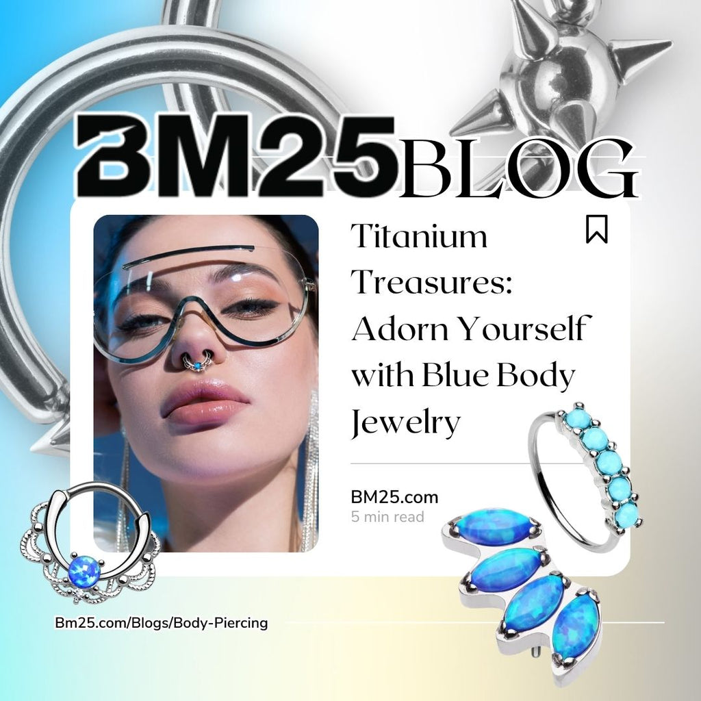Titanium Treasures: Adorn Yourself with Blue Body Jewelry