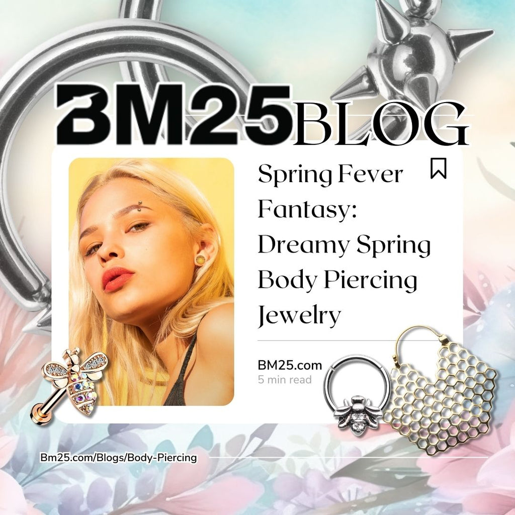 Spring Fever Fantasy: Dreamy Spring Body Piercing Jewelry